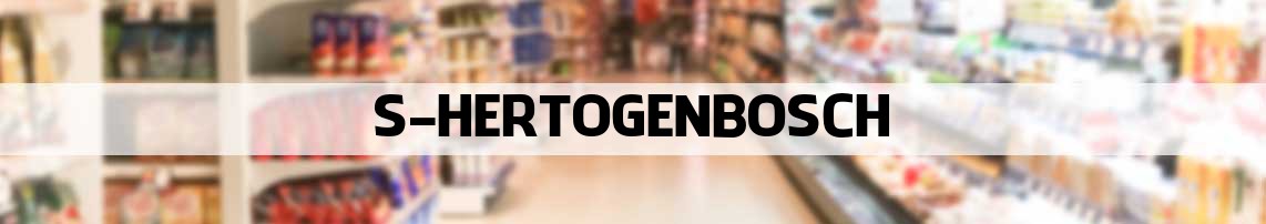 supermarkt 's Hertogenbosch
